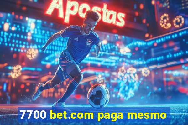 7700 bet.com paga mesmo